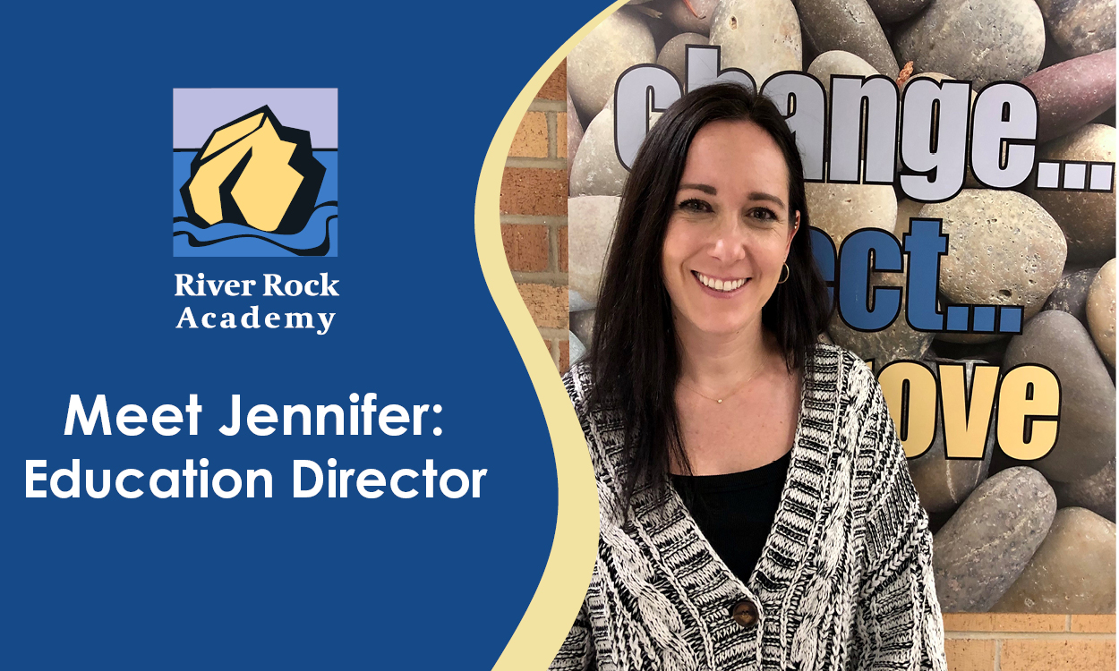 Meet Jennifer: Education Director - River Rock Academy